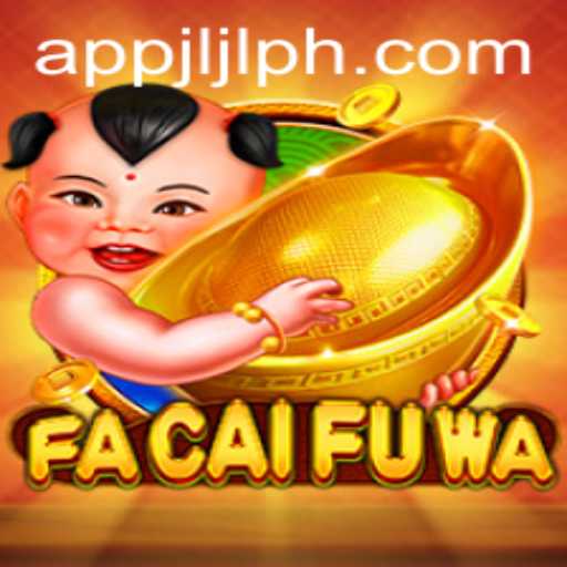 Discovering FaCaiFuWa: A Thrilling Journey into the World of JLJLPH